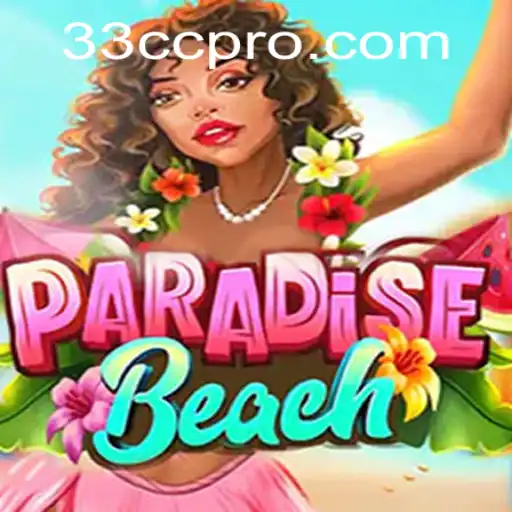 ParadiseBeach: Dive into the Ultimate Gaming Experience with the Magic of 33CC